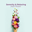 Amazing Jazz Music Collection - Mood Improving
