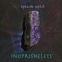 Splash Acid - Ino