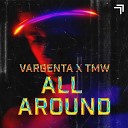 VARGENTA TMW - All Around