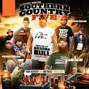 Southern Country Muzik feat Ben Coondog Tice Camo Collins Dj Cannon Banyon Stephen Lemmons Big… - I m Boutta