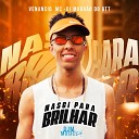 Venancio MC DJ Magr o do Btt - Nasci para Brilhar