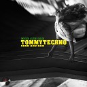 Tommytechno - Good and Bad