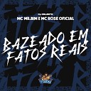DJ DALMATA MC MR BIM MC ROSE OFICIAL - Bazeado em Fatos Reais