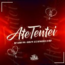 DJ ARTHUZIIN Mc Vinny Ppg Mc Viana Pv feat DJ LV… - At Tentei