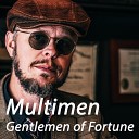 Multimen - Gentlemen of Fortune