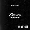 Johann Trem feat Sweet Records - Estrela