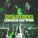JOINTMANE NERONUS - Contour Dat Weed