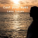 Лена Ковалева - Cast your eyes