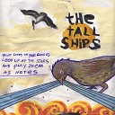 The Tall Ships - For Your Bird You Will Have No Other Model Than That of a…