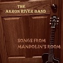 The Akron River Band - Snake Oil Man