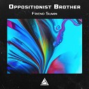 Oppositionist Brother - Turntable From The Sofa