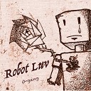 O GANG - Robot Luv