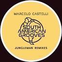 Marcelo Castelli - Jungleman DJ PP Remix