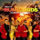 Orquesta Rumba Kids - Florencia En Su Feria