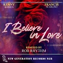 Kenny Bobien Francis Scarlino - I Believe In Love The Love Dub