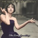 Larry Brown - The Long Goodbye