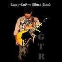 Larry Cotton Blues Band - GTR
