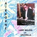 Larry Bullion - Sweet Tears