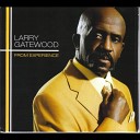 Larry Gatewood - One Day