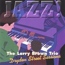 Larry Brown - In Your Own Sweet Way