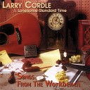 Larry Cordle and Lonesome Standard Time - Rambler s Blues