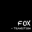 Fox feat Jayde Riannia - Transition