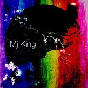 King MJ - You Are