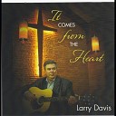 Larry Davis feat Sonda G Davis - When All God s Singers Get Home