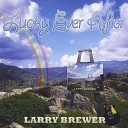 Larry Brewer - All for Love