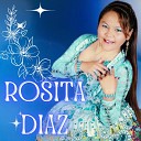 Rosita Diaz - Mi Cholito