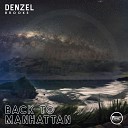 Denzel Brooks - Back to Manhattan