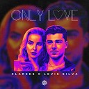 Clarees Levis Silva - Only Love