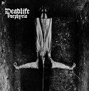Deadlife - Deprived