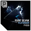 POINT BLVNK - Plutonium Lush Simon Remix