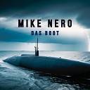 Mike Nero - Das Boot Extended Mix