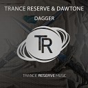 Trance Reserve DawTone - Dagger Extended Mix