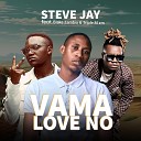 Steve Jay feat Blake Zambia Triple M zm - Vama Love No