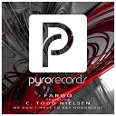 FARGO feat C Todd Nielsen - We Don t Have to Say Goodnight Radio Edit