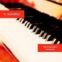 K Sokirko - Praeludium A Moll Mi Re Fa Per Pianoforte Op 16 No…