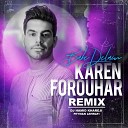 Karen Forouhar - Babe Delam Remix