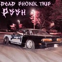 pssh - Dead Phonk Trip