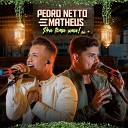 Pedro Netto e Matheus Reinaldo Meirelles - Duas Camisas Estrada da Vida Canarinho Prisioneiro Ao…