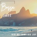 Bossa Jazz - Rio de Janeiro Joy