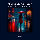 Michael Karelin - Rainy night