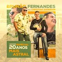 Brun o Fernandes feat Christian Anderson - Pra Sentir Teu Gosto Ao Vivo