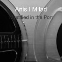 Anis I Milad - Mystified in the Port