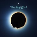 Blue Sky Effect - All I Want is You