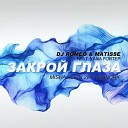 DJ Romeo Matisse feat Yana Fortep - Закрой глаза Ruslan Mishin Radio…