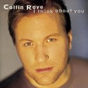 Collin Raye - What If Jesus Comes Back Like That