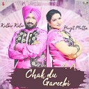 Kulbir Kaler feat Harjit Mattu - Chak Du Greebi